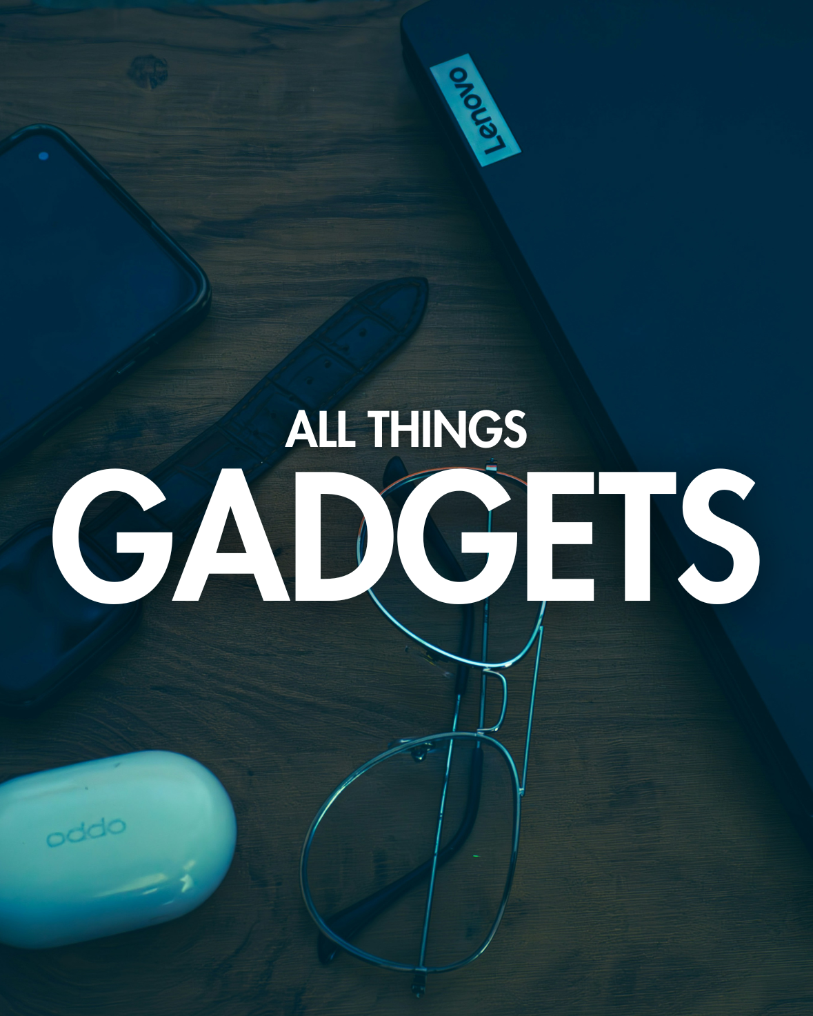 Gadgets